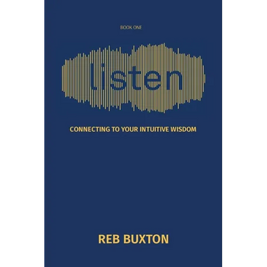 Listen: Connecting to Your Intuitive Wisdom