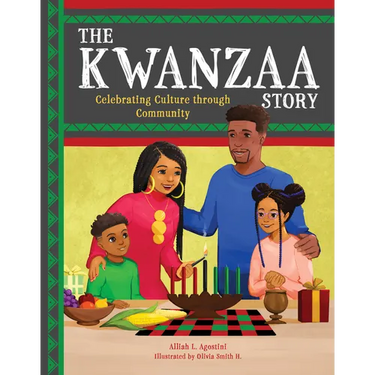 The Kwanzaa Story: Celebrating Culture Through Community