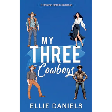 My Three Cowboys: A Reverse Harem Romance