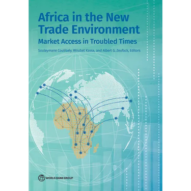 Africa in the New Trade Environment: Market Access in Troubled Times
