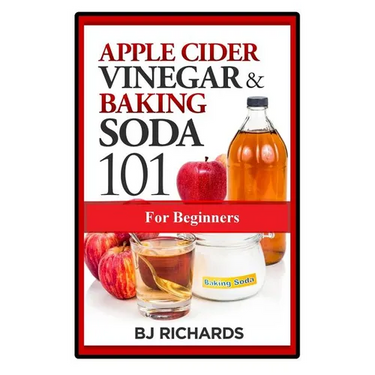 Apple Cider Vinegar & Baking Soda 101 for Beginners