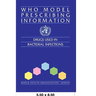 WHO Model Prescribing Information: Drugs Used in Bacterial Infections
