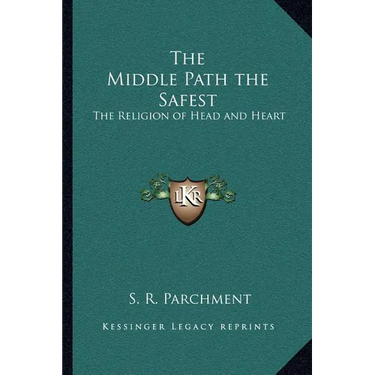 The Middle Path the Safest: The Religion of Head and Heart