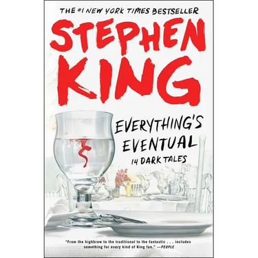 Everything's Eventual: 14 Dark Tales