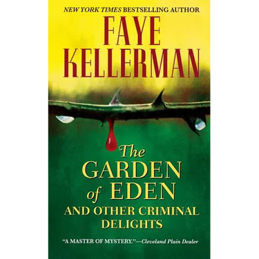 The Garden of Eden and Other Criminal Delights
