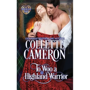 To Woo a Highland Warrior: A Passionate Enemies to Lovers Scottish Highlander Historical Mystery Romance Adventure