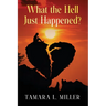 What the Hell Just Happened? (New Edition)