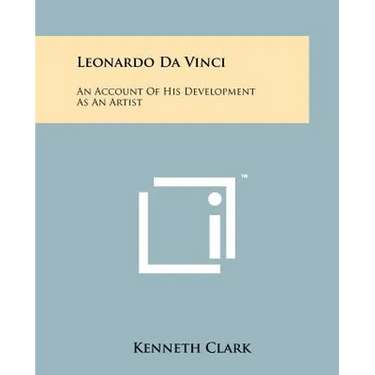 Leonardo Da Vinci: An Account Of His Development As An Artist