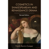 Cosmetics in Shakespearean and Renaissance Drama