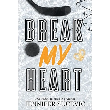 Break my Heart