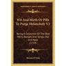Wit And Mirth Or Pills To Purge Melancholy V2: Being A Collection Of The Best Merry Ballads And Songs, Old And New (1719)
