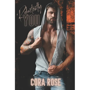 Reluctantly You