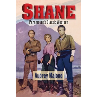 Shane - Paramount's Classic Western