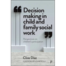 Decision Making in Child and Family Social Work: Perspectives on Children's Participation