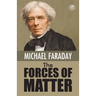 The Forces of Matter