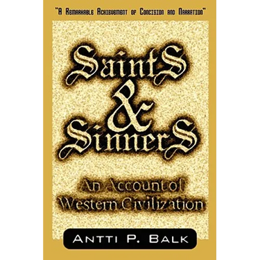 Saints & Sinners: An Account of Western Civilization