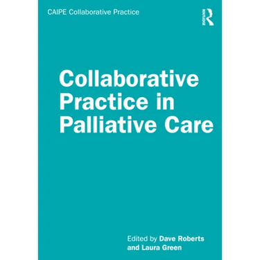 Collaborative Practice in Palliative Care