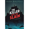 The Killer and the Slain: A Strange Story
