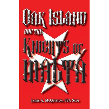Oak Island And The Knights Of Malta