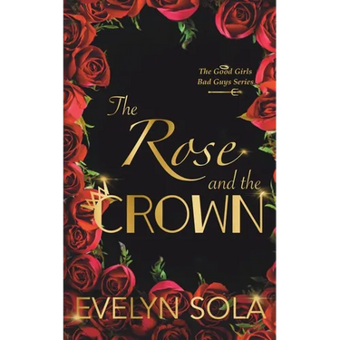 The Rose and the Crown
