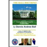The Ball Doctrine: Creating Peace & Prosperity In Every Nation!: Creating Peace & Prosperity In Every Nation!