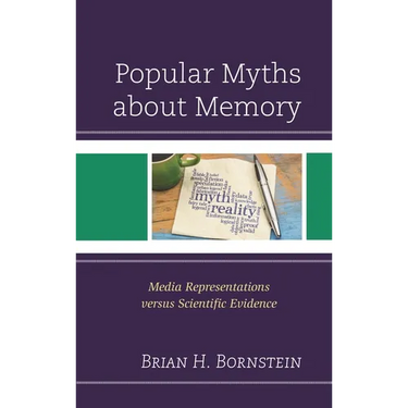 Popular Myths about Memory: Media Representations Versus Scientific Evidence