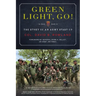 Green Light, Go!: The Story of an Army Start Up