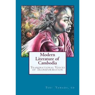Modern Literature of Cambodia: Transnational Voices of Transformation