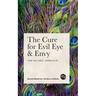 The Cure For Evil Eye & Envy