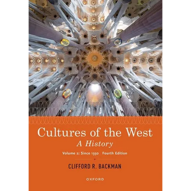 Cultures of the West: A History, Volume 2: Since 1350