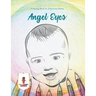 Angel Eyes: Coloring Book for Expectant Moms