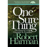 One Sure Thing: The Power Of A Life Grounded In Assurance