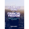 The ultimate goal of financial freedom
