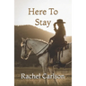 Here To Stay