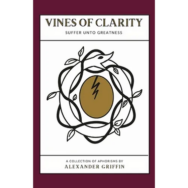 Vines of Clarity: Suffer Unto Greatness