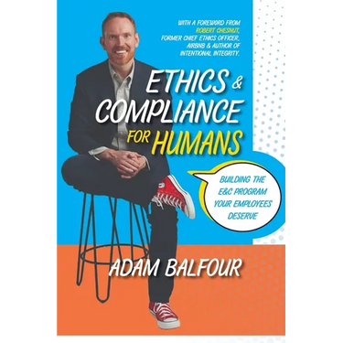 Ethics and Compliance For Humans