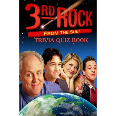 3rd Rock from the Sun: Trivia Quiz Book