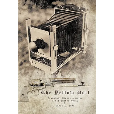 The Yellow Doll: Deadwood, Hickok, and Opium