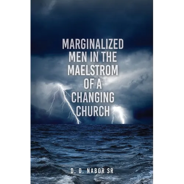 Marginalized Men In The Maelstrom Of A Changing Church
