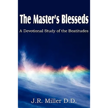 The Master's Blesseds, a Devotional Study of the Beatitudes