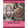 Crochet Revealed: 15 Mandala Style Throws for Textured Afghan Masterpieces
