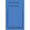 I Take This Man: A Screwball Farce