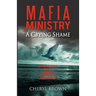 M A F I a Ministry: A Crying Shame