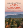 Scenic Driving North Carolina: Including Great Smoky Mountains National Park and the Outer Banks
