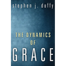 The Dynamics of Grace
