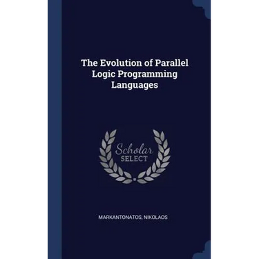 The Evolution of Parallel Logic Programming Languages