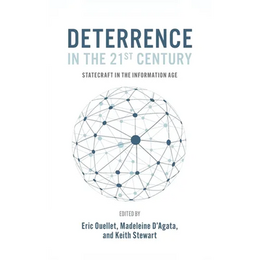 Deterrence in the 21st Century: Statecraft in the Information Age