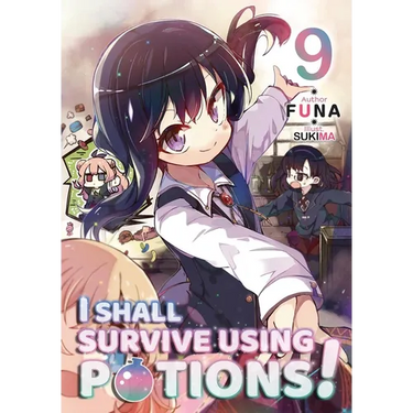 I Shall Survive Using Potions! Volume 9 (Light Novel)