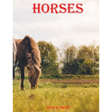 Horses: Illustrated huntseat Animal stallion inspirational genetics doctors woman diaries devotional comics' toddlers' anatomy