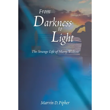 From Darkness to Light: The Strange Life of Marty Wilkins